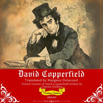 [French] - David Copperfield French Version | Timeless Classics