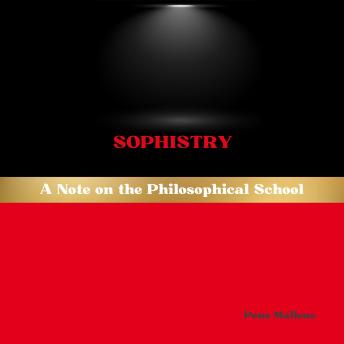 Sophistry: A Note on the Philosophical School