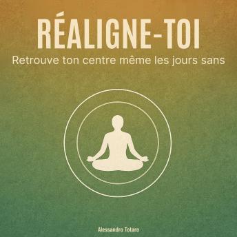 [French] - Réalignés: Retrouve ton centre même les jours sans