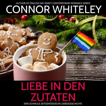 [German] - Liebe in den Zutaten: Eine schwule zeitgenössische Liebesgeschichte