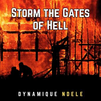 Storm The Gates Of Hell
