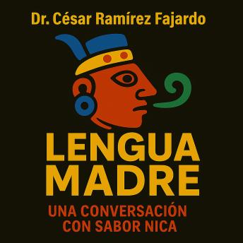 [Spanish] - Lengua Madre: Una conversacion con sabor Nica