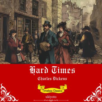 Hard Times | Timeless Classics