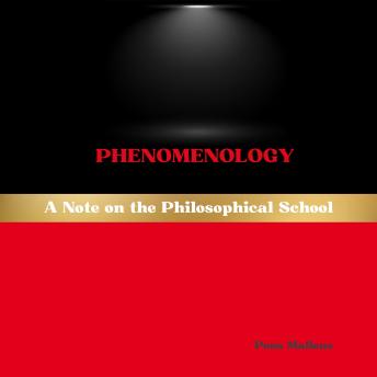Phenomenology: A Note on the Philosophical School