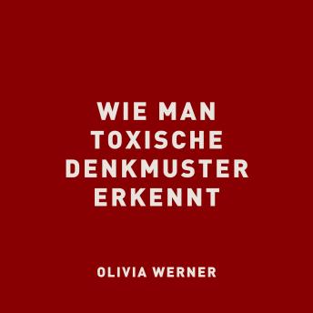 [German] - Wie man toxische Denkmuster erkennt