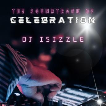 The Soundtrack Of Celebration