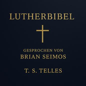 [German] - Die Heilige Schrift – Lutherbibel: Altes und Neues Testament