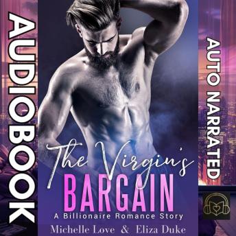 The Virgin’s Bargain: A Billionaire Romance Story