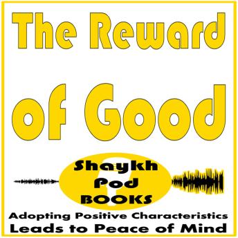 The Reward of Good