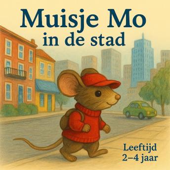 [Dutch; Flemish] - Muisje mo in de stad