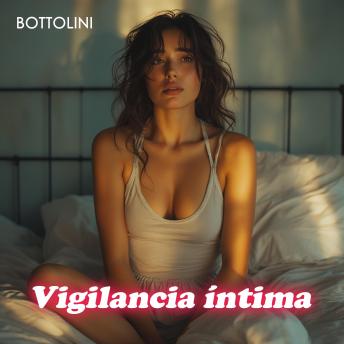[Spanish] - Vigilancia íntima: Audiolibro erótico BDSM
