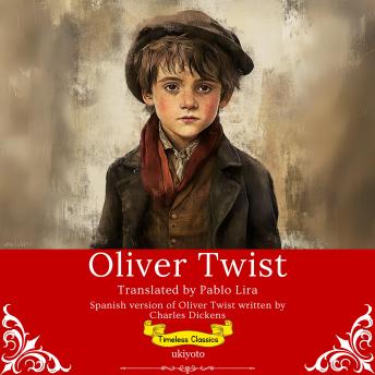 [Spanish] - Oliver Twist Spanish Version | Timeless Classics