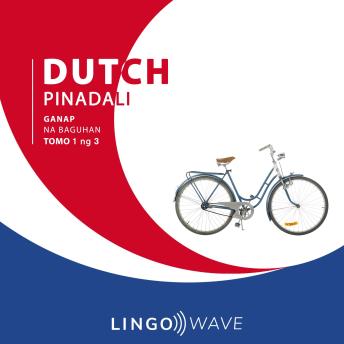 [Tagalog] - Dutch Pinadali - Ganap na Baguhan - Tomo 1 ng 3