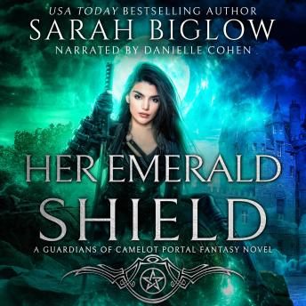 Her Emerald Shield: A Mystical Creature Portal Fantasy Novel