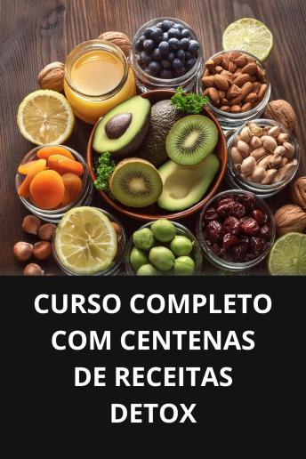 [Portuguese] - CURSO COMPLETO COM CENTENAS DE RECEITAS DETOX