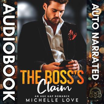 The Boss's Claim: An Age Gap Romance