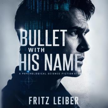 Bullet With His Name