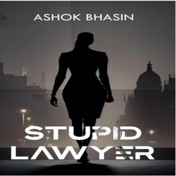 Stupid Lawyer