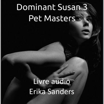 [French] - Dominant Susan 3. Pet Masters