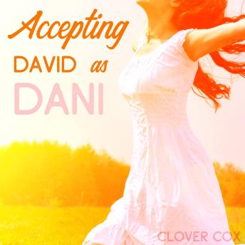Accepting David as Dani