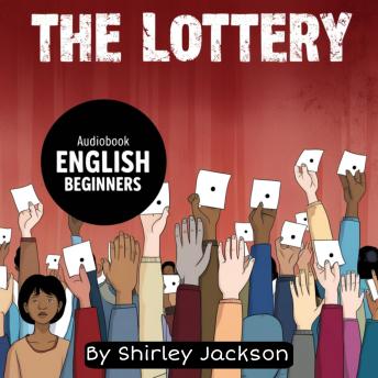 The Lottery for English Beginners: Learn English Through a Classic American Story