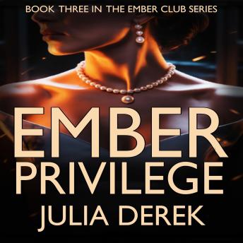 Ember Privilege: A Romantic Suspense Thriller