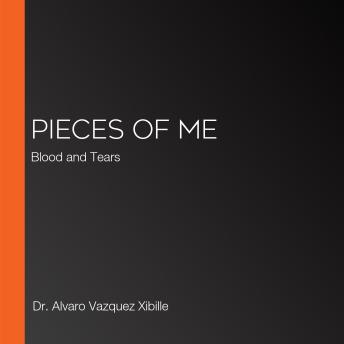 Pieces of Me: Blood and Tears