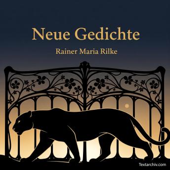 [German] - Neue Gedichte: Auswahl lyrischer Texte (1907)
