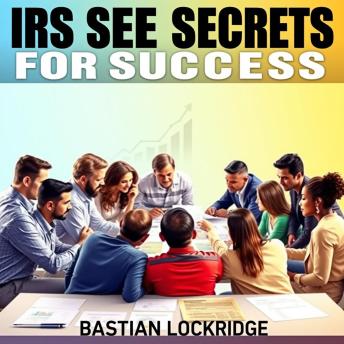 IRS SEE Secrets for Success: 'Supercharge your IRS SEE preparation with captivating audio lessons aimed at achieving your best exam performance!'