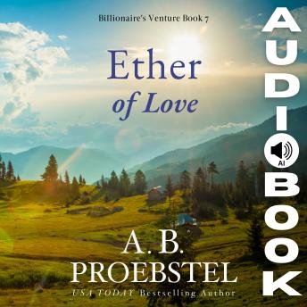 Ether of Love: Billionaire's Venture, Book 7