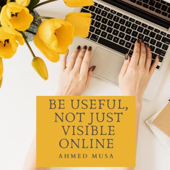 Be Useful, Not Just Visible Online: Relevance As The Real Growth Hack