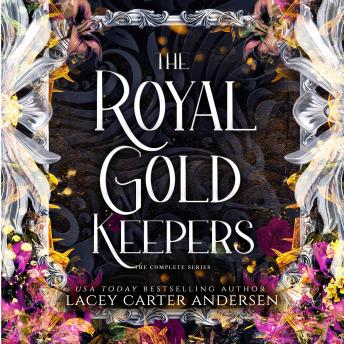 The Royal Gold Keepers: The Complete Series