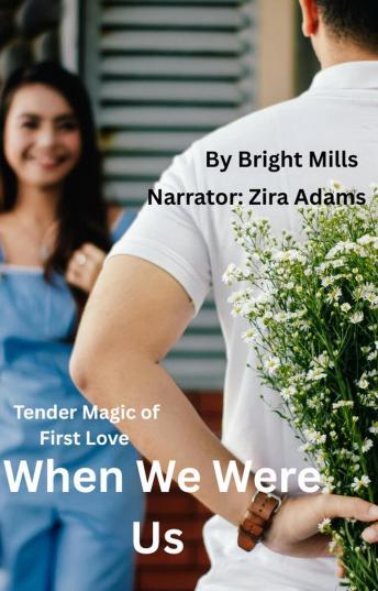 when we were us: The tender magic of first love