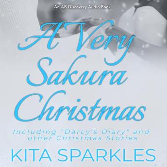A Very Sakura Christmas: A coming of age and regression story