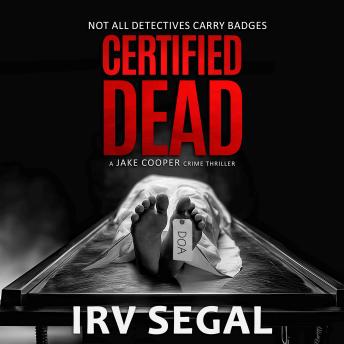 CERTIFIED DEAD: A JAKE COOPER crime thriller