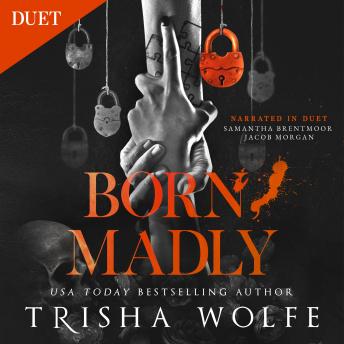 Born, Madly