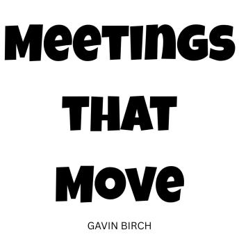 Meetings that Move