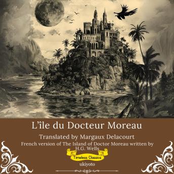 [French] - L’île du Docteur Moreau | French Version of The Island of Doctor Moreau