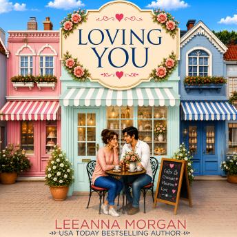 Loving You: A Sweet Small Town Romance