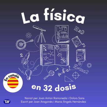 [Catalan] - La física en 32 dosis (CAT)