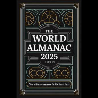 The World Almanac 2025 Edition: Your Ultimate Resource for the Latest Facts