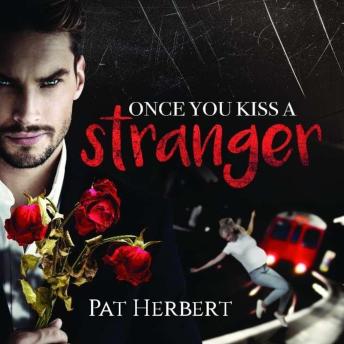 Once You Kiss a Stranger