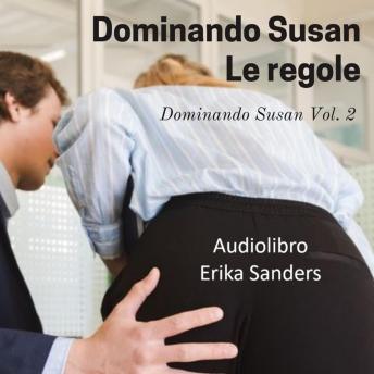 [Italian] - Dominando Susan. Le Regole: Dominando Susan Vol. 2