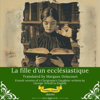 [French] - La fille d’un ecclésiastique | French Translation of A Clergyman's Daughter