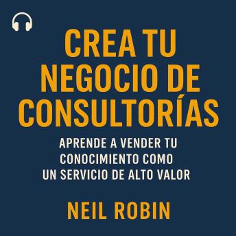 [Spanish] - Crea tu Negocio de Consultorías