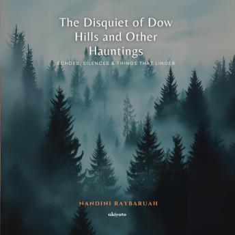 The Disquiet of Dow Hills and Other Hauntings