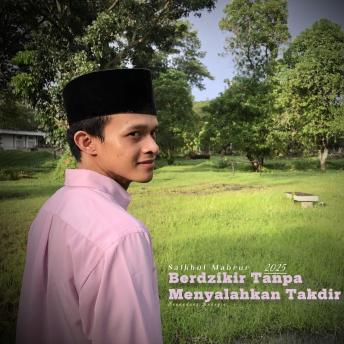 [Arabic] - Berdzikir Tanpa Menyalahkan Takdir: AudioSholawat
