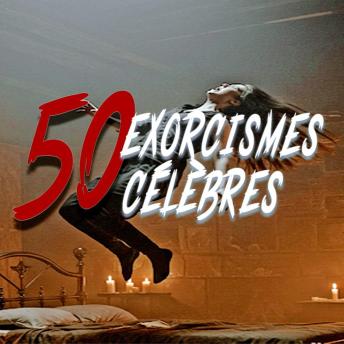 [French] - 50 Exorcismes Célèbres