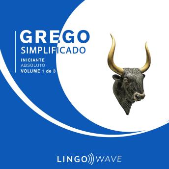 [Portuguese] - Grego Simplificado - Iniciante Absoluto - Volume 1 de 3