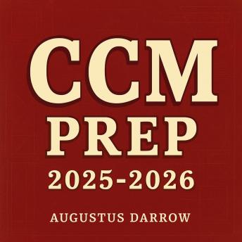 CCM Prep 2025-2026: Elevate your CCM Prep 2025-2026! Dive into dynamic audio lessons for peak exam success!